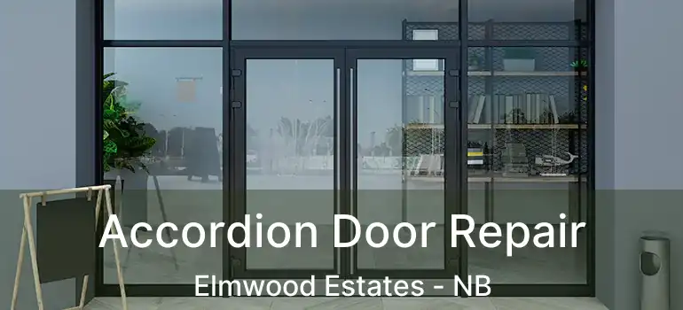  Accordion Door Repair Elmwood Estates - NB