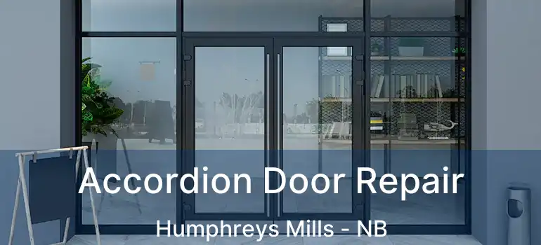  Accordion Door Repair Humphreys Mills - NB