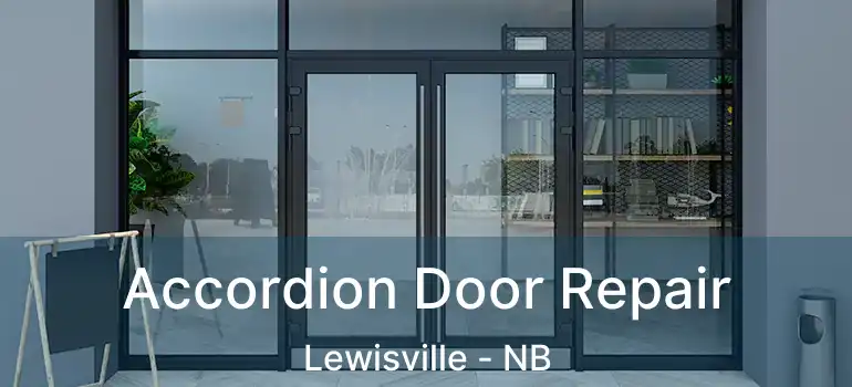  Accordion Door Repair Lewisville - NB