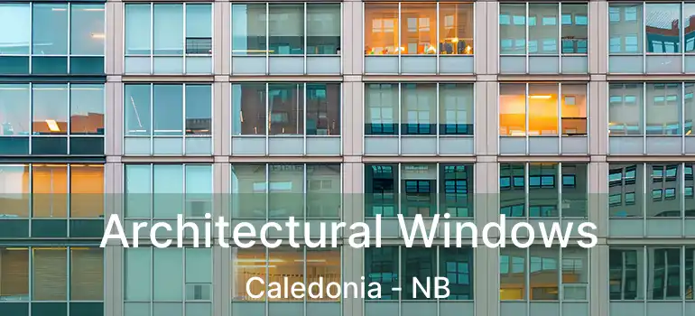  Architectural Windows Caledonia - NB