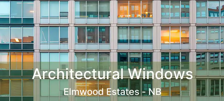  Architectural Windows Elmwood Estates - NB