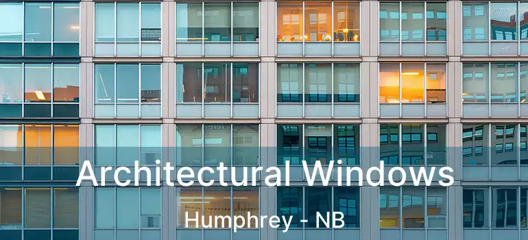  Architectural Windows Humphrey - NB