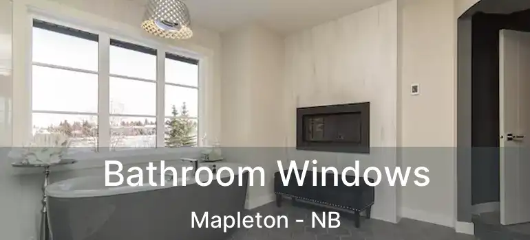  Bathroom Windows Mapleton - NB