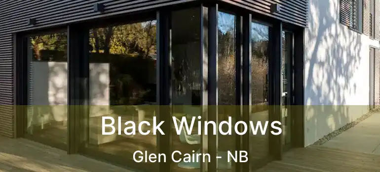  Black Windows Glen Cairn - NB