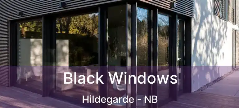  Black Windows Hildegarde - NB