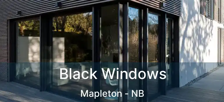  Black Windows Mapleton - NB