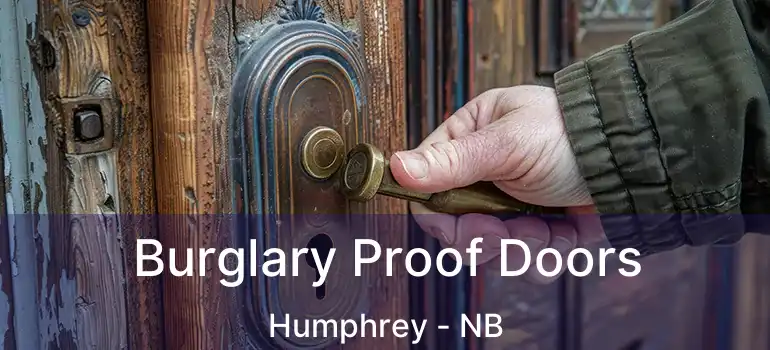  Burglary Proof Doors Humphrey - NB