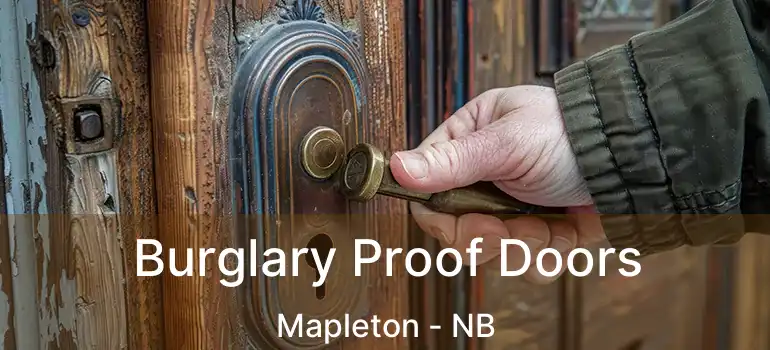  Burglary Proof Doors Mapleton - NB