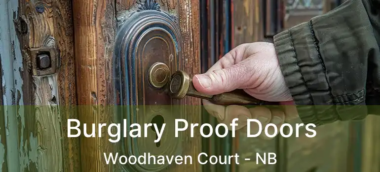  Burglary Proof Doors Woodhaven Court - NB