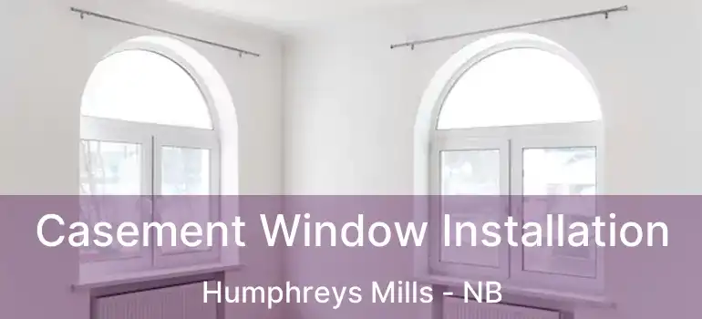  Casement Window Installation Humphreys Mills - NB