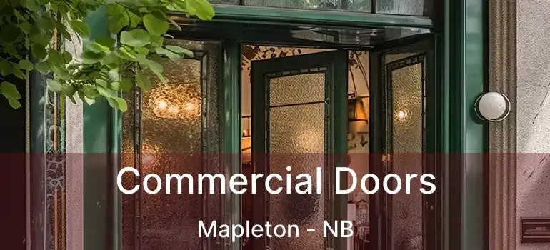  Commercial Doors Mapleton - NB