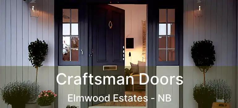  Craftsman Doors Elmwood Estates - NB