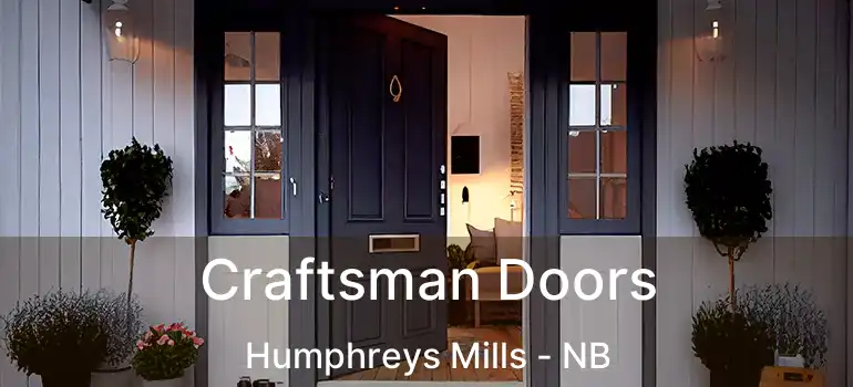  Craftsman Doors Humphreys Mills - NB