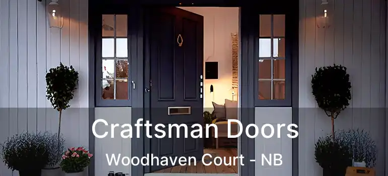 Craftsman Doors Woodhaven Court - NB