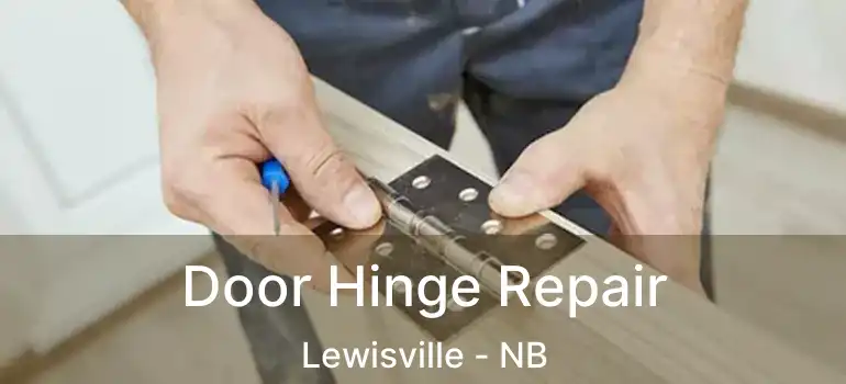  Door Hinge Repair Lewisville - NB