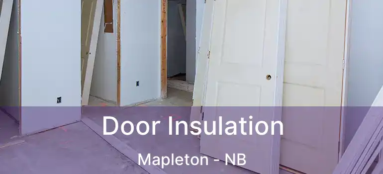  Door Insulation Mapleton - NB
