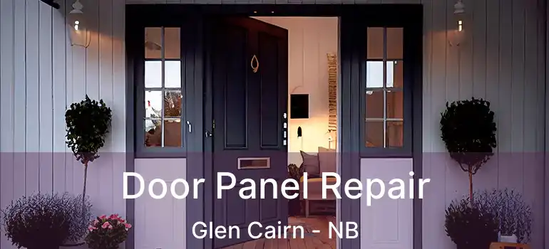  Door Panel Repair Glen Cairn - NB