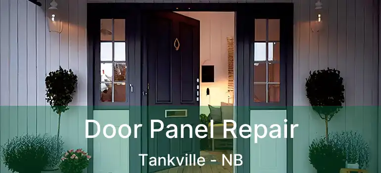  Door Panel Repair Tankville - NB