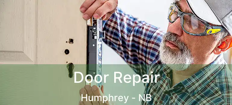  Door Repair Humphrey - NB