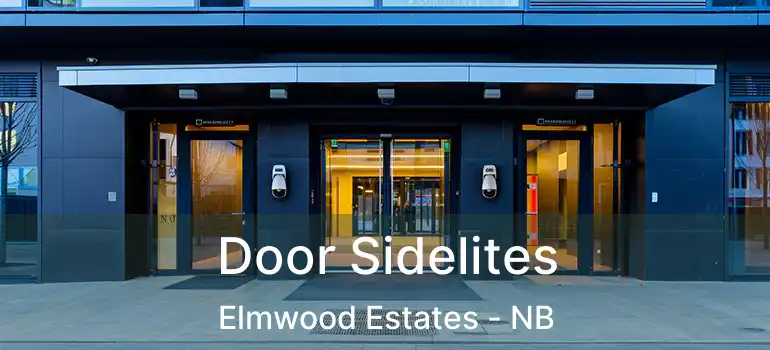  Door Sidelites Elmwood Estates - NB