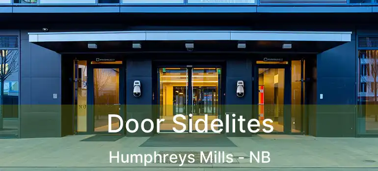  Door Sidelites Humphreys Mills - NB