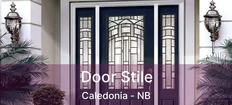  Door Stile Caledonia - NB