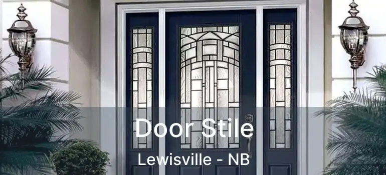  Door Stile Lewisville - NB