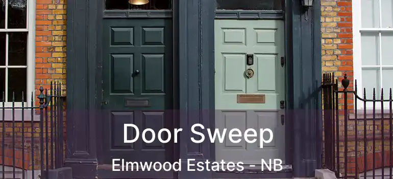  Door Sweep Elmwood Estates - NB