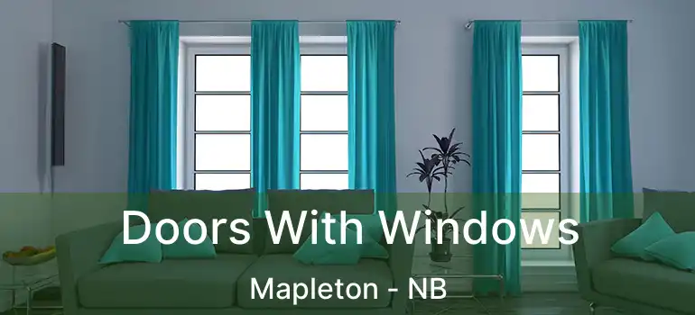  Doors With Windows Mapleton - NB