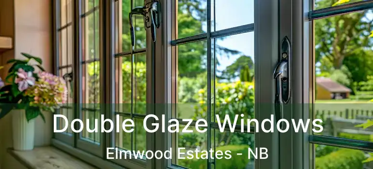  Double Glaze Windows Elmwood Estates - NB