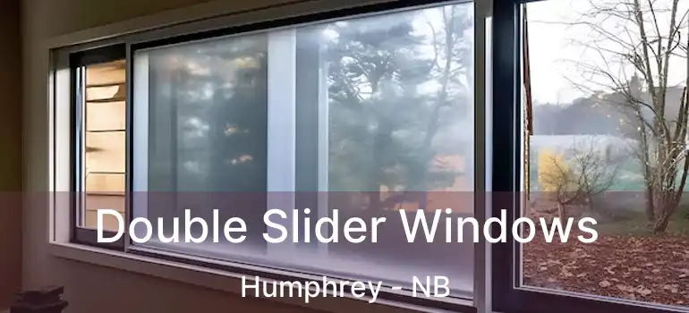  Double Slider Windows Humphrey - NB