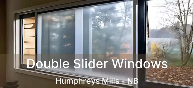  Double Slider Windows Humphreys Mills - NB