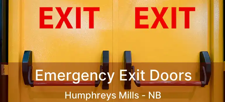  Emergency Exit Doors Humphreys Mills - NB