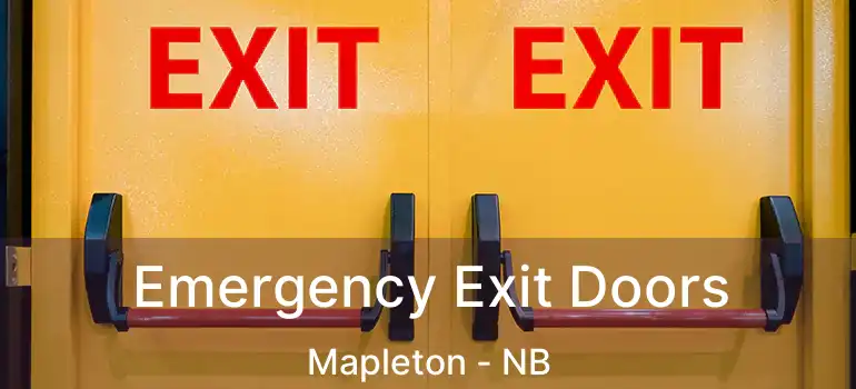  Emergency Exit Doors Mapleton - NB