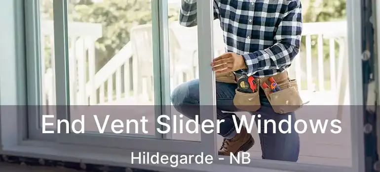 End Vent Slider Windows Hildegarde - NB