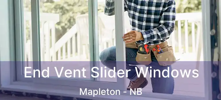  End Vent Slider Windows Mapleton - NB
