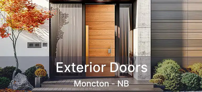  Exterior Doors Moncton - NB