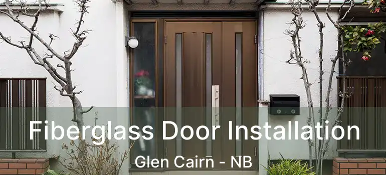  Fiberglass Door Installation Glen Cairn - NB