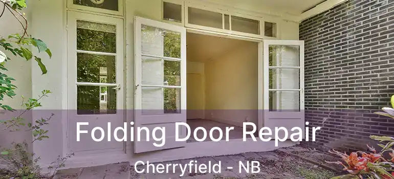  Folding Door Repair Cherryfield - NB