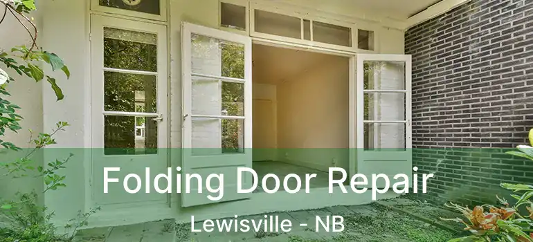  Folding Door Repair Lewisville - NB