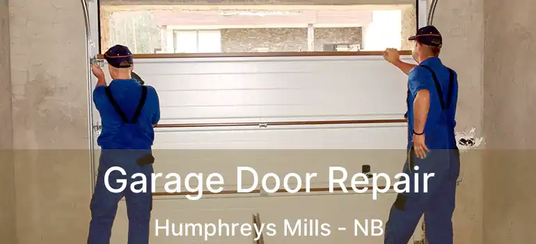  Garage Door Repair Humphreys Mills - NB