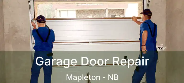  Garage Door Repair Mapleton - NB