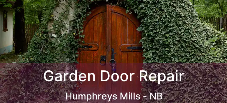  Garden Door Repair Humphreys Mills - NB