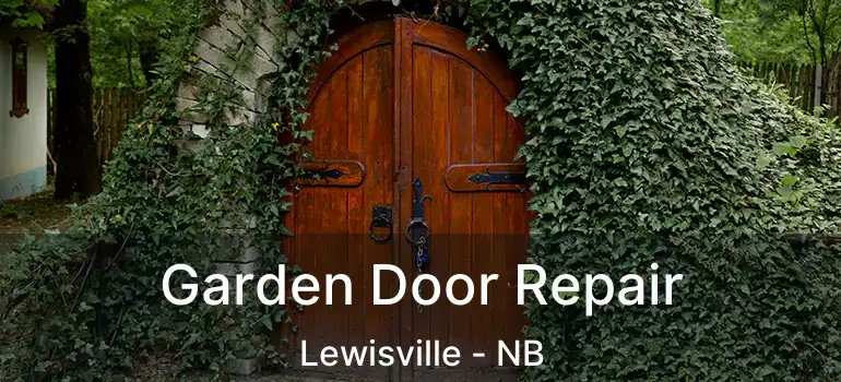  Garden Door Repair Lewisville - NB