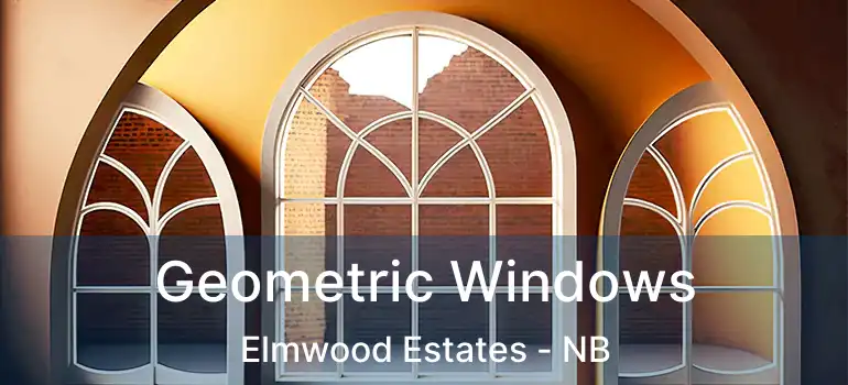  Geometric Windows Elmwood Estates - NB