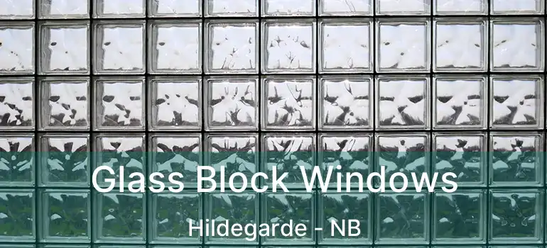  Glass Block Windows Hildegarde - NB