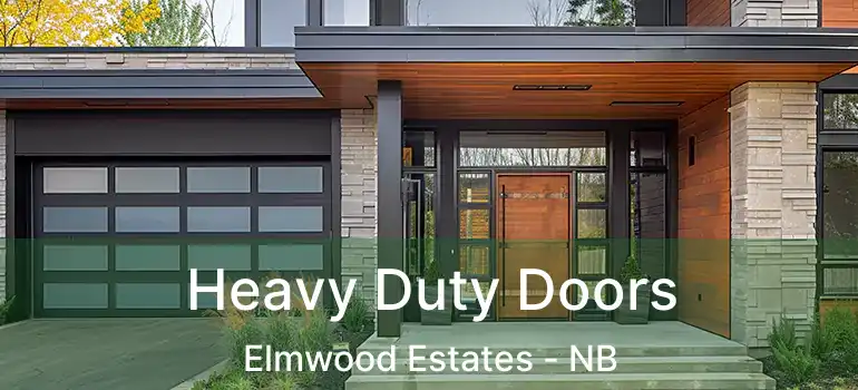  Heavy Duty Doors Elmwood Estates - NB