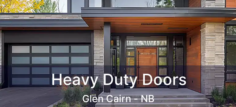  Heavy Duty Doors Glen Cairn - NB