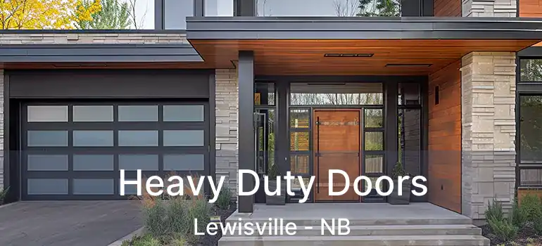  Heavy Duty Doors Lewisville - NB