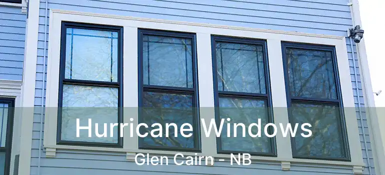  Hurricane Windows Glen Cairn - NB